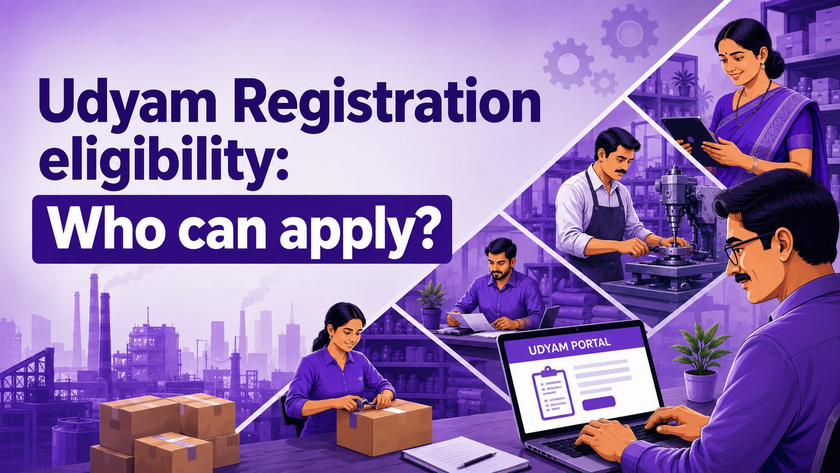 Udyam Registration eligibility: Who can apply in 2026?