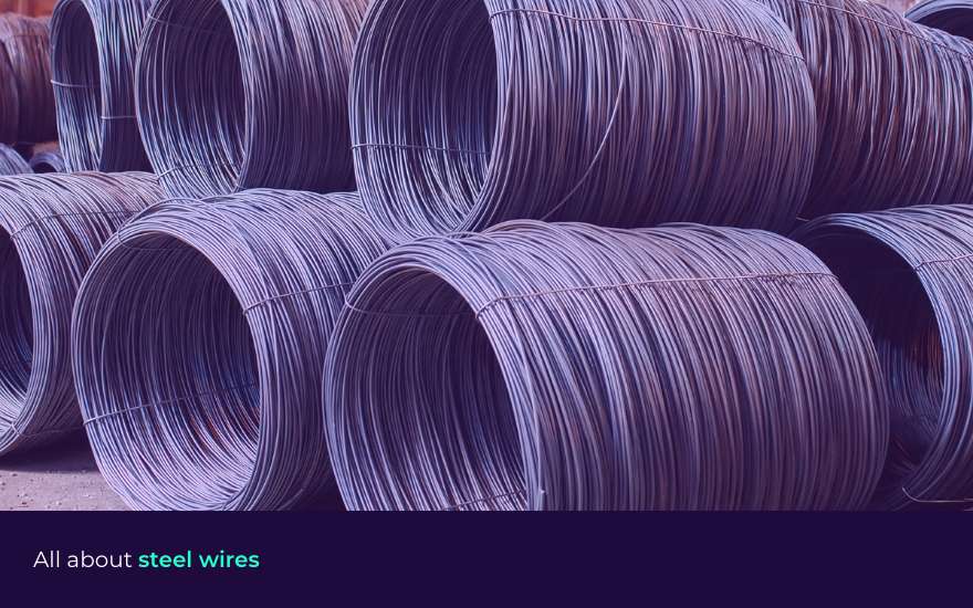 Steel Wires: Types, Applications, Benefits and More