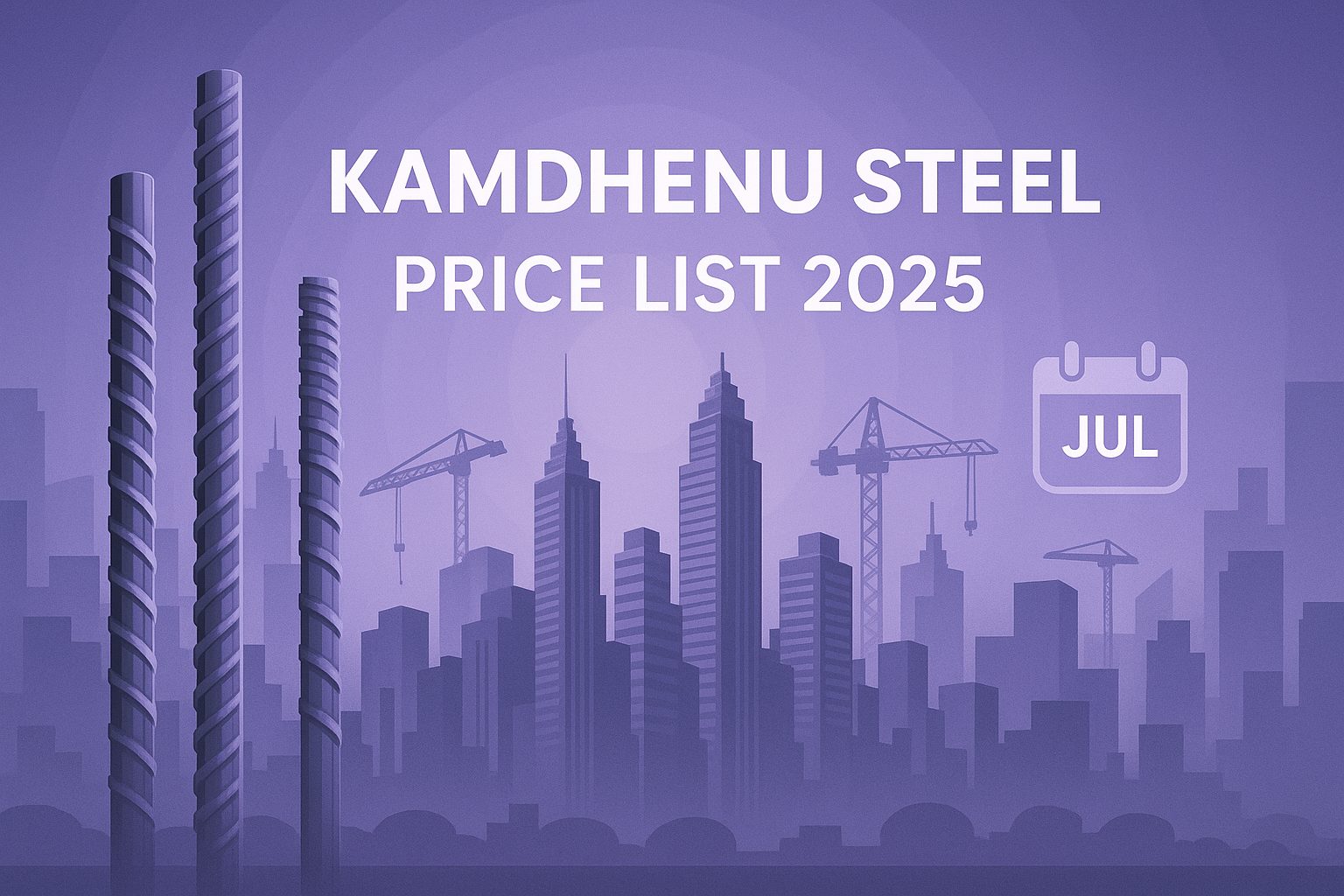 Kamdhenu Steel Price List 2025 | TMT, Pipes, Sheets