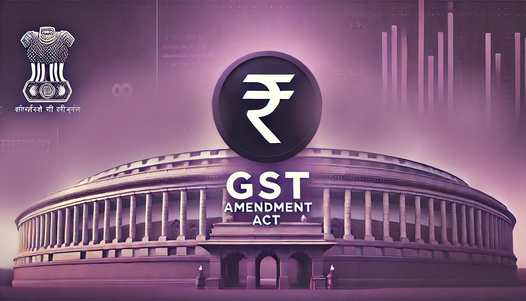 GST Amendment Act: Key Changes, Impacts, and Implementation Explained