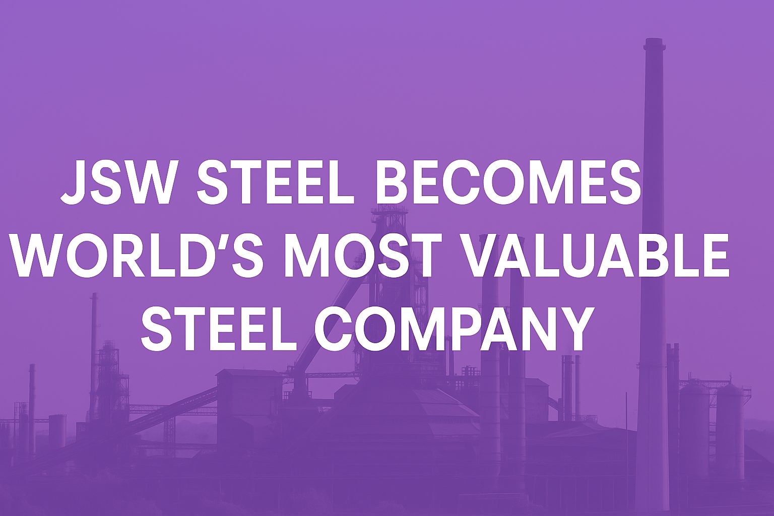 most valuable steel company