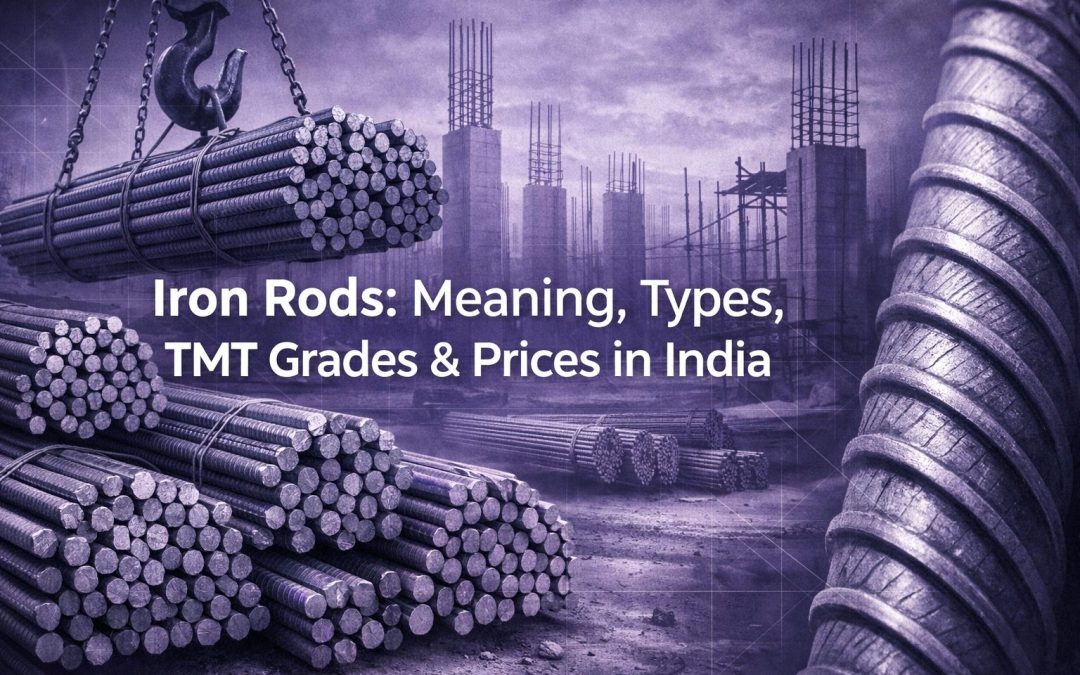 Iron Rods: Meaning, Types, TMT Grades & Prices (India 2026)