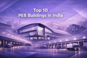 Top 10 PEB Buildings in India