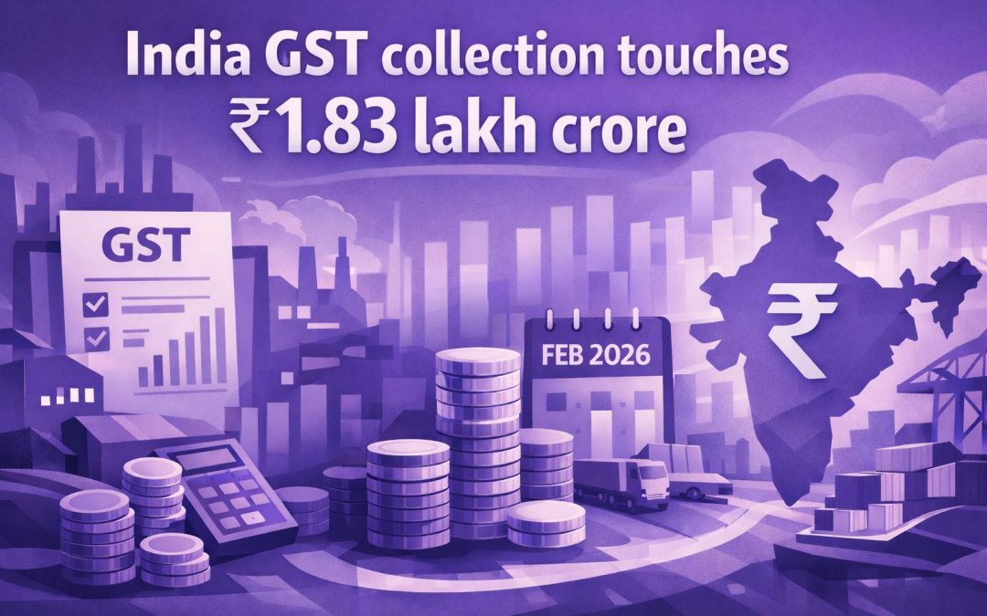 India's GST collection touches ₹1.83 lakh crore in February 2026