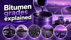 Bitumen grades explained: Types, uses, and selection guide