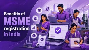 Benefits of MSME registration in India (2026)