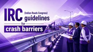 IRC guidelines for crash barriers: Standards & compliance