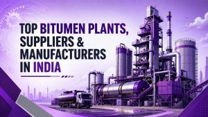 Top bitumen plants, suppliers, & manufacturers in India