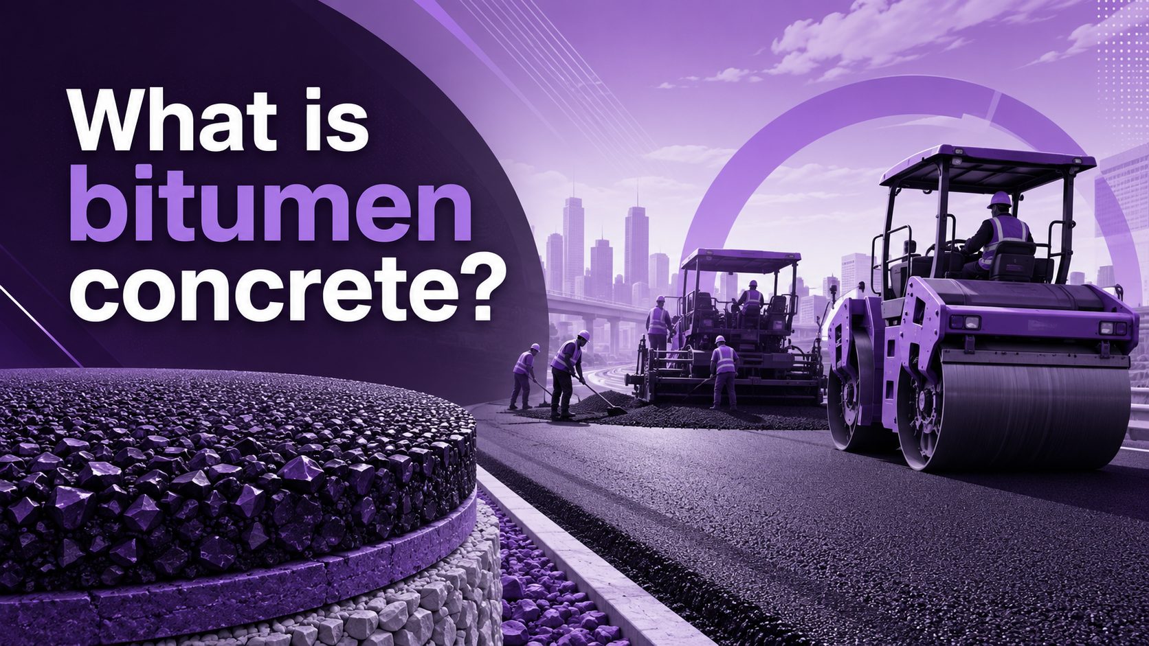 What is bitumen concrete: Guide for highway & infrastructure projects
