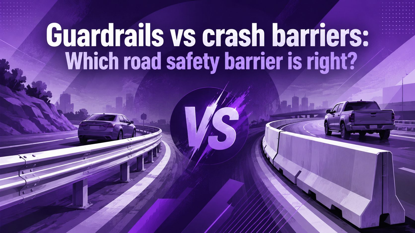 Guardrails vs crash barriers: Which road safety barrier is right?
