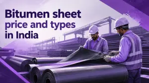 Bitumen sheet prices, types, and buying guide for contractors