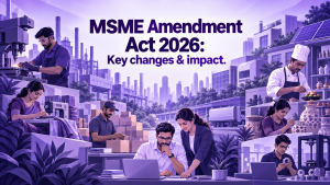 MSME Amendment Act 2026: Key Changes & what businesses should know